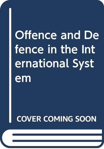 Offence and Defence in the International System Politics & History