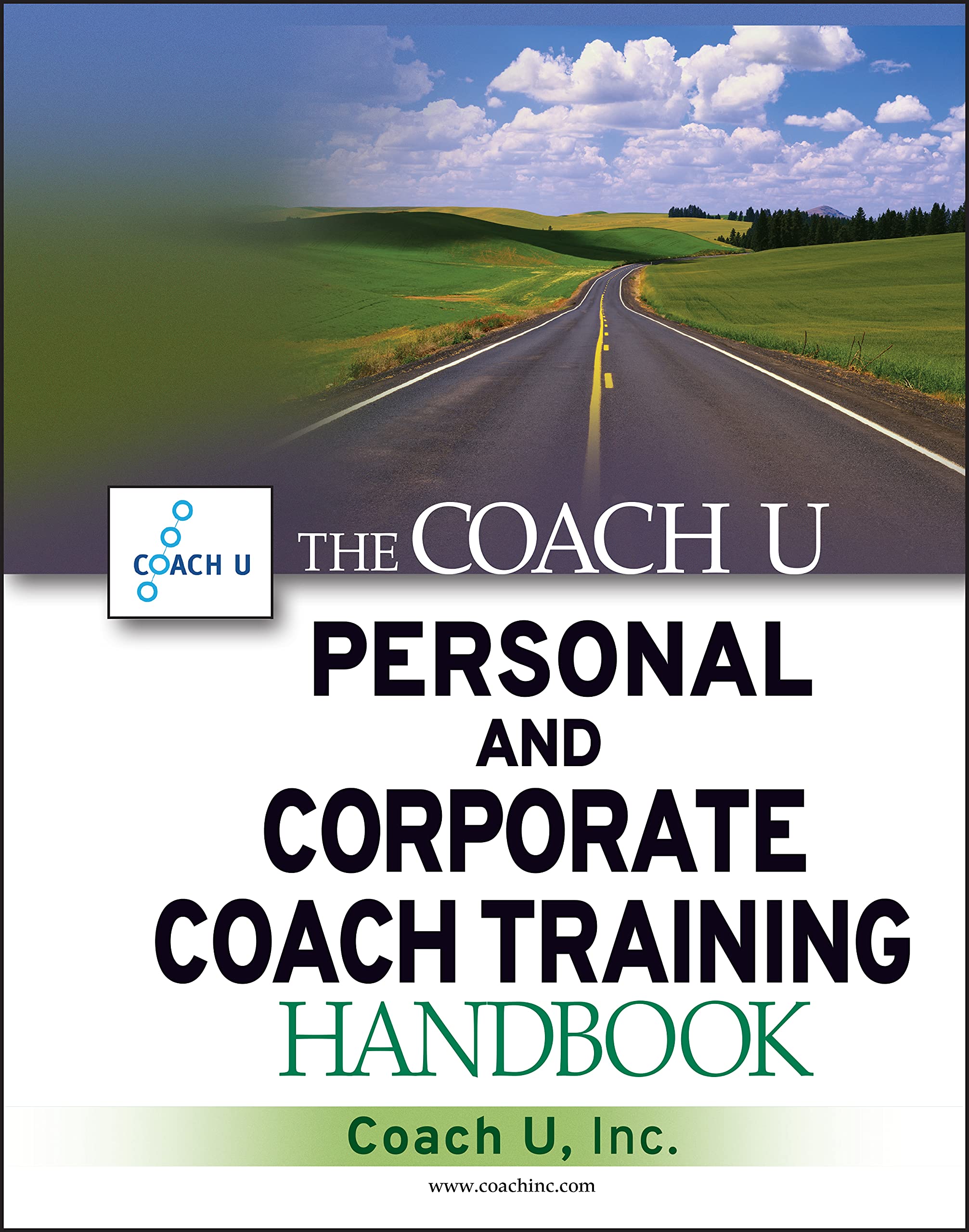 The Coach U Personal and Corporate Coach Training Handbook Law
