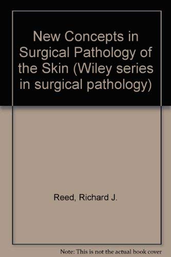 New Concepts in Surgical Pathology of the Skin Medicine