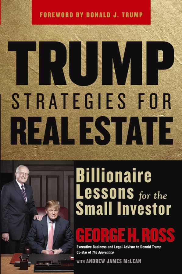 Trump Strategies for Real Estate: Billionaire Lessons for the Small Investor Law