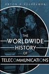 The Worldwide History of Telecommunications Books