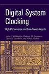Digital System Clocking: High-performance and Low-power Aspects Books
