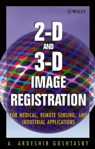 2-d and 3-d Image Registration: For Medical, Remote Sensing, and Industrial Applications Books