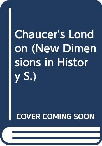 Chaucer's London (New Dimensions in History S.) Leisure, Home & Garden