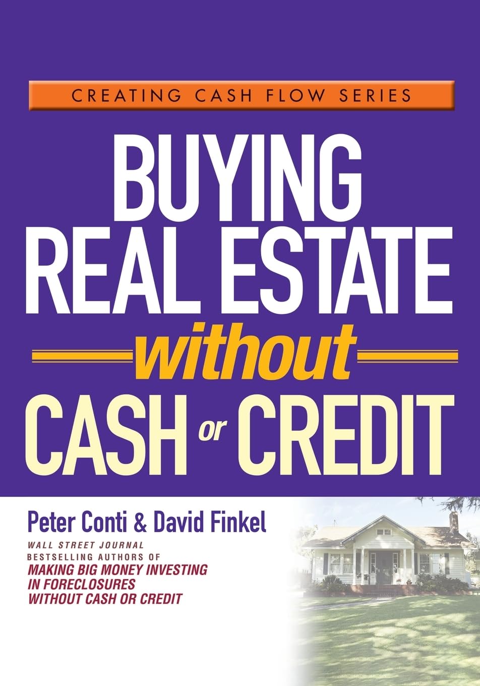 Buying Real Estate (Creating Cash Flow Series) Law