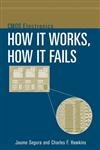 CMOS Electronics: How It Works, How It Fails Books