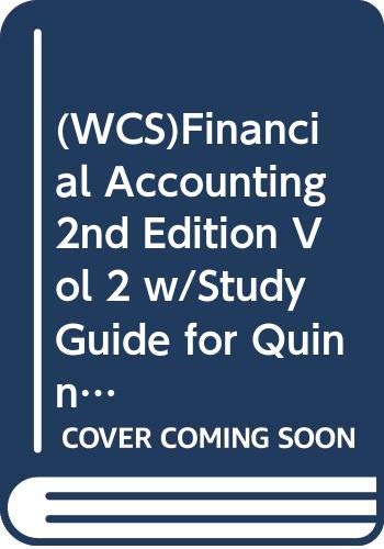 (WCS)Financial Accounting 2nd Edition Vol 2 w/Study Guide for Quinnipiac University Books