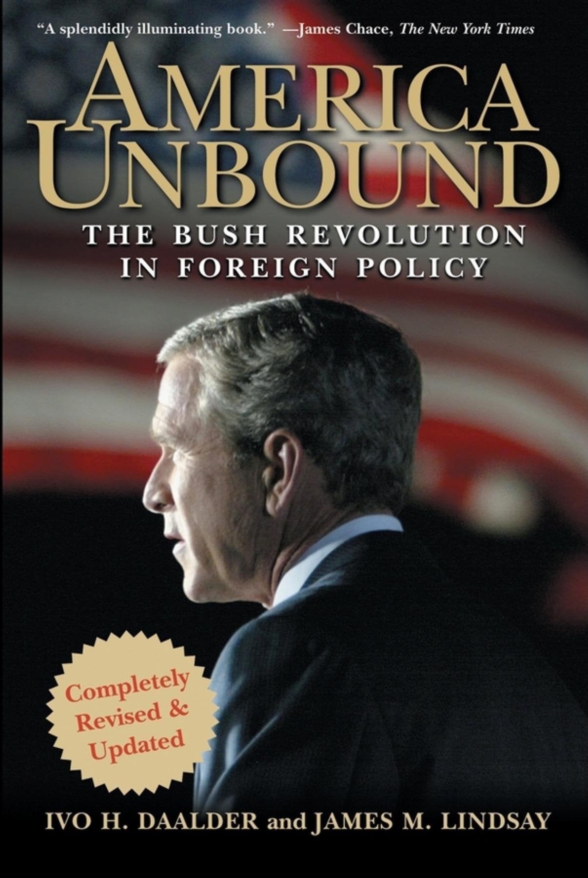 America Unbound: The Bush Revolution in Foreign Policy Social Sciences