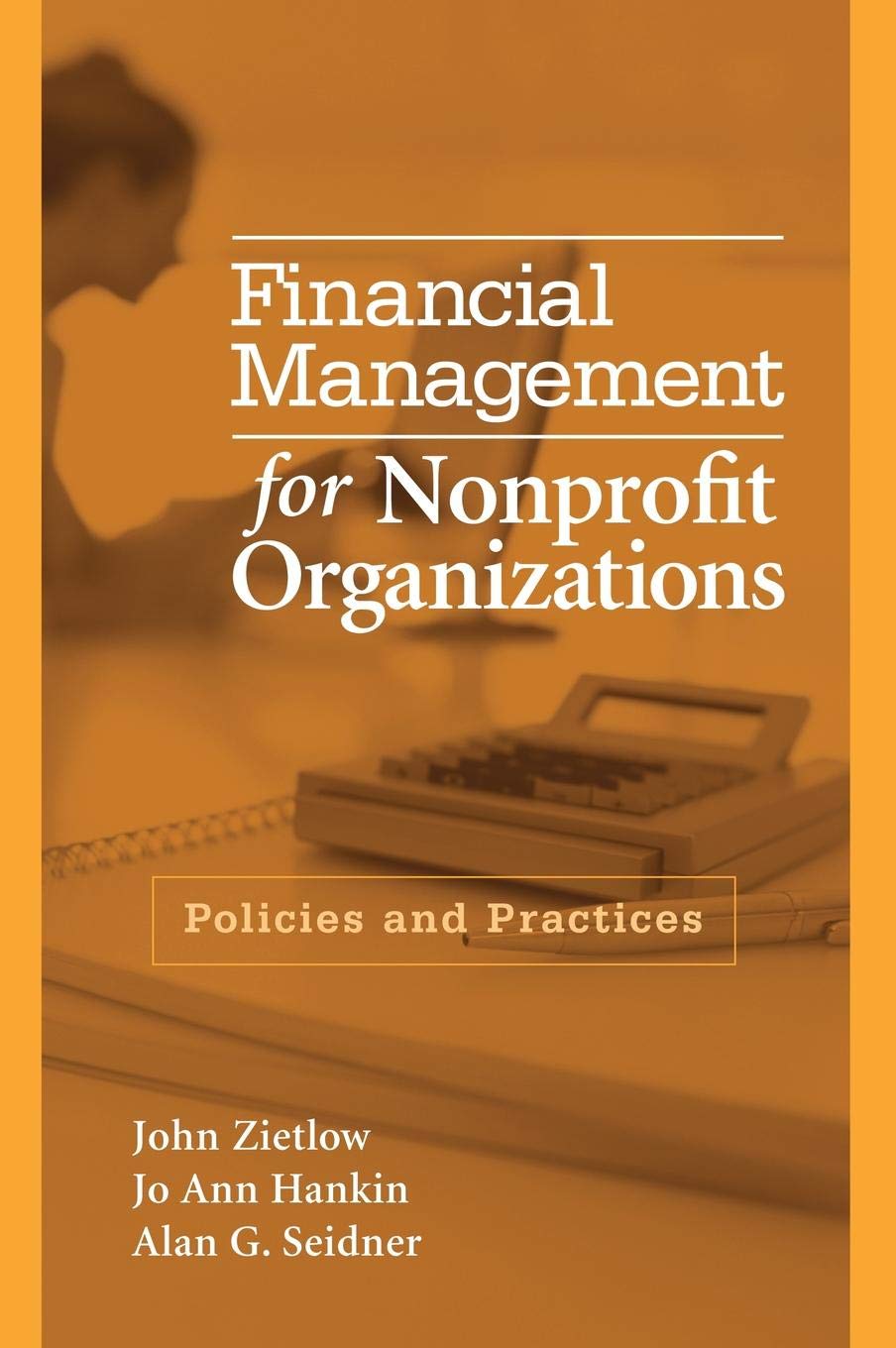Financial Management for Nonprofit Organizations: Policies and Practices Law