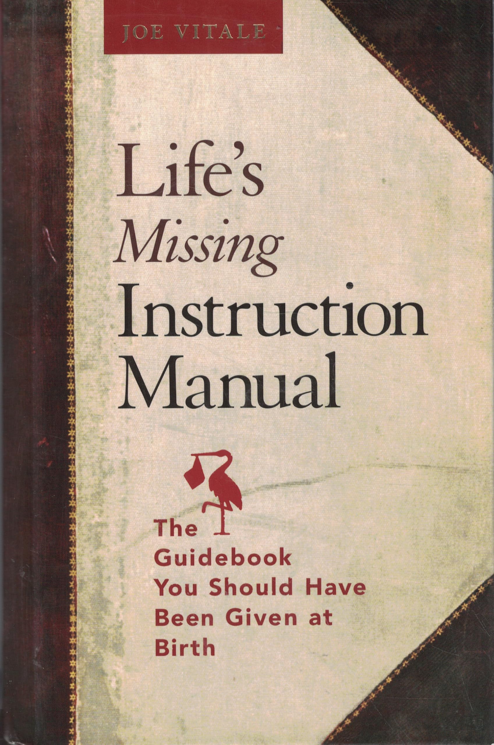 Life's Missing Instruction Manual: The Guidebook You Should Have Been Give at Birth Lifestyle