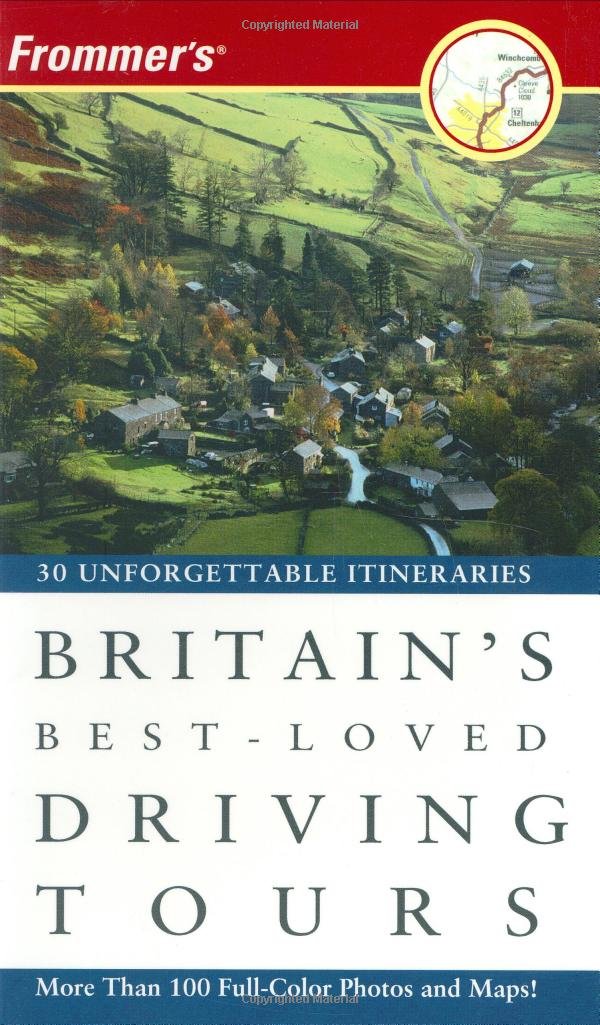 Frommer's Britain's Best-Loved Driving Tours (Frommer's Best Loved Driving Tours) Travel Guides