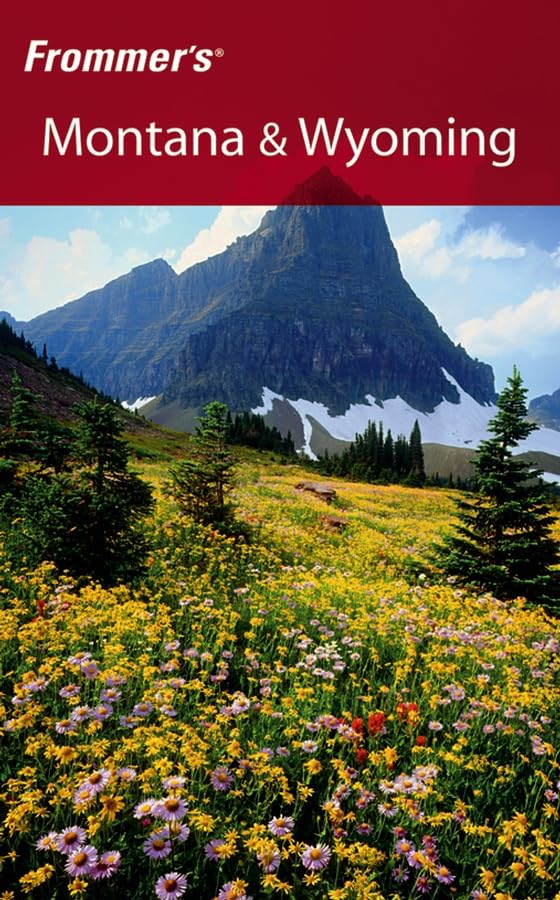 Frommer's Montana & Wyoming (FROMMER'S MONTANA AND WYOMING) Leisure, Home & Garden