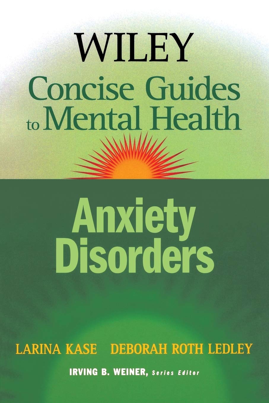 Wiley Concise Guides to Mental Health: Anxiety Disorders Medicine