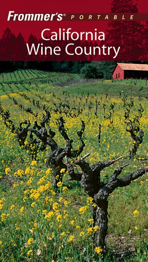 Frommer's Portable California Wine Country (Frommer's Portable Guides) Leisure, Home & Garden