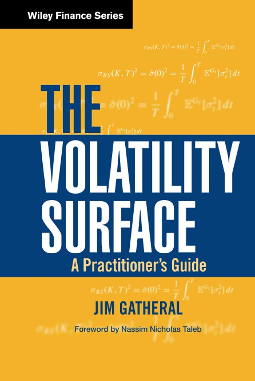 The Volatility Surface: A Practitioner's Guide (Wiley Finance) Law