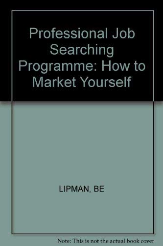 Professional Job Searching Programme: How to Market Yourself Business, Finance & Career