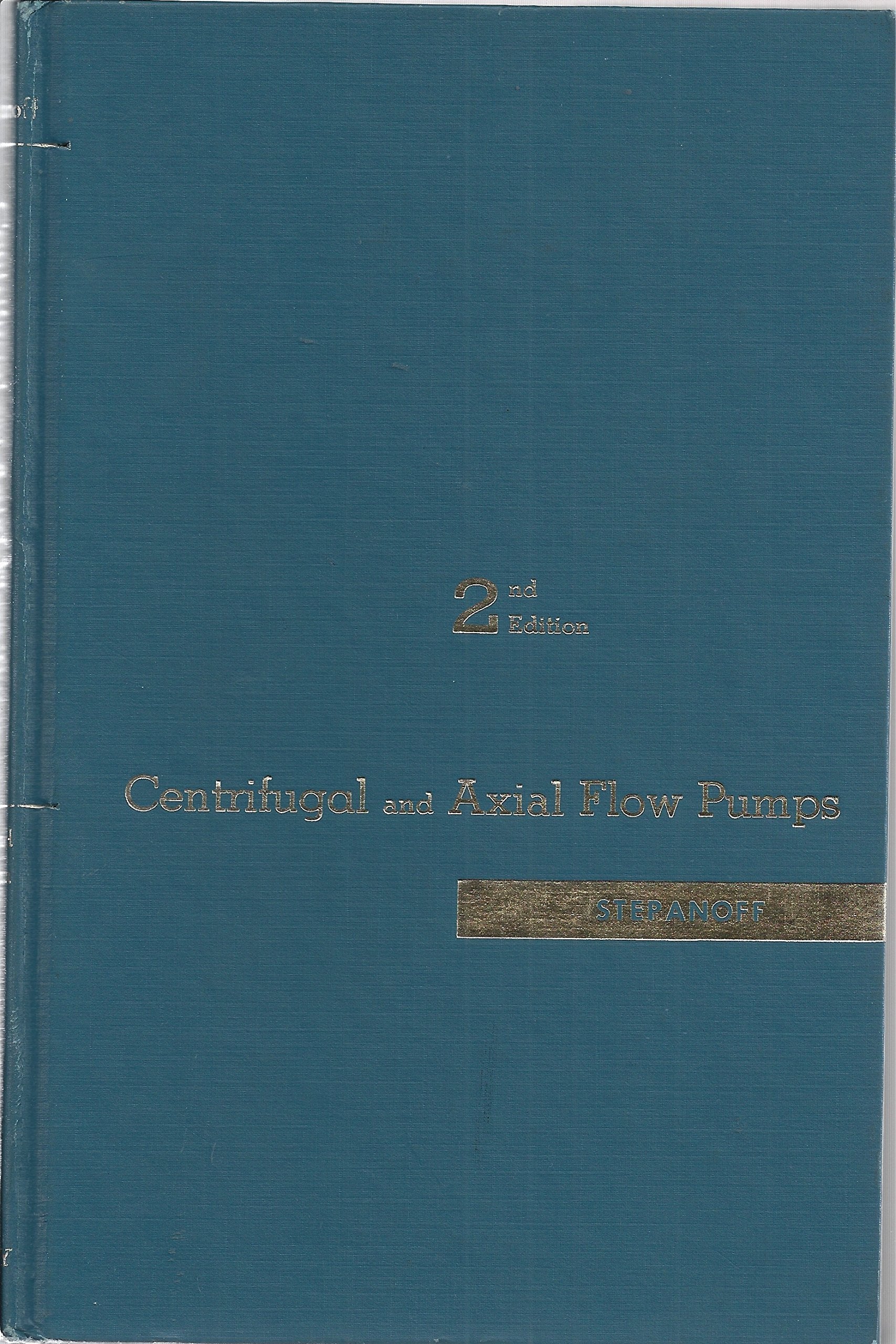 Centrifugal and Axial Flow Pumps: Theory, Design and Application book