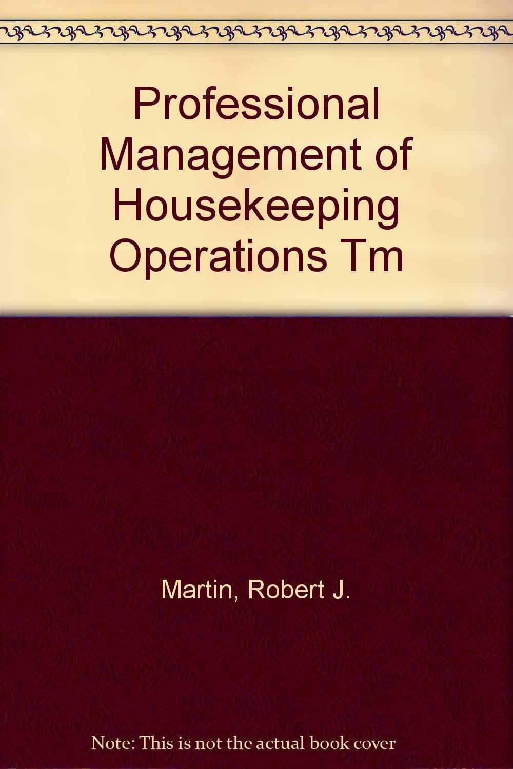 Professional Management of Housekeeping Operations: Teacher′s Manual Books