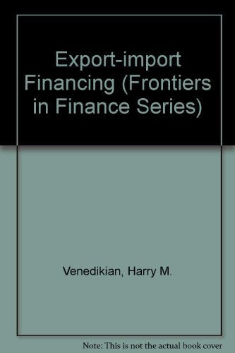 Export-import Financing (Wiley Professional Banking and Finance Series) Business, Finance & Career