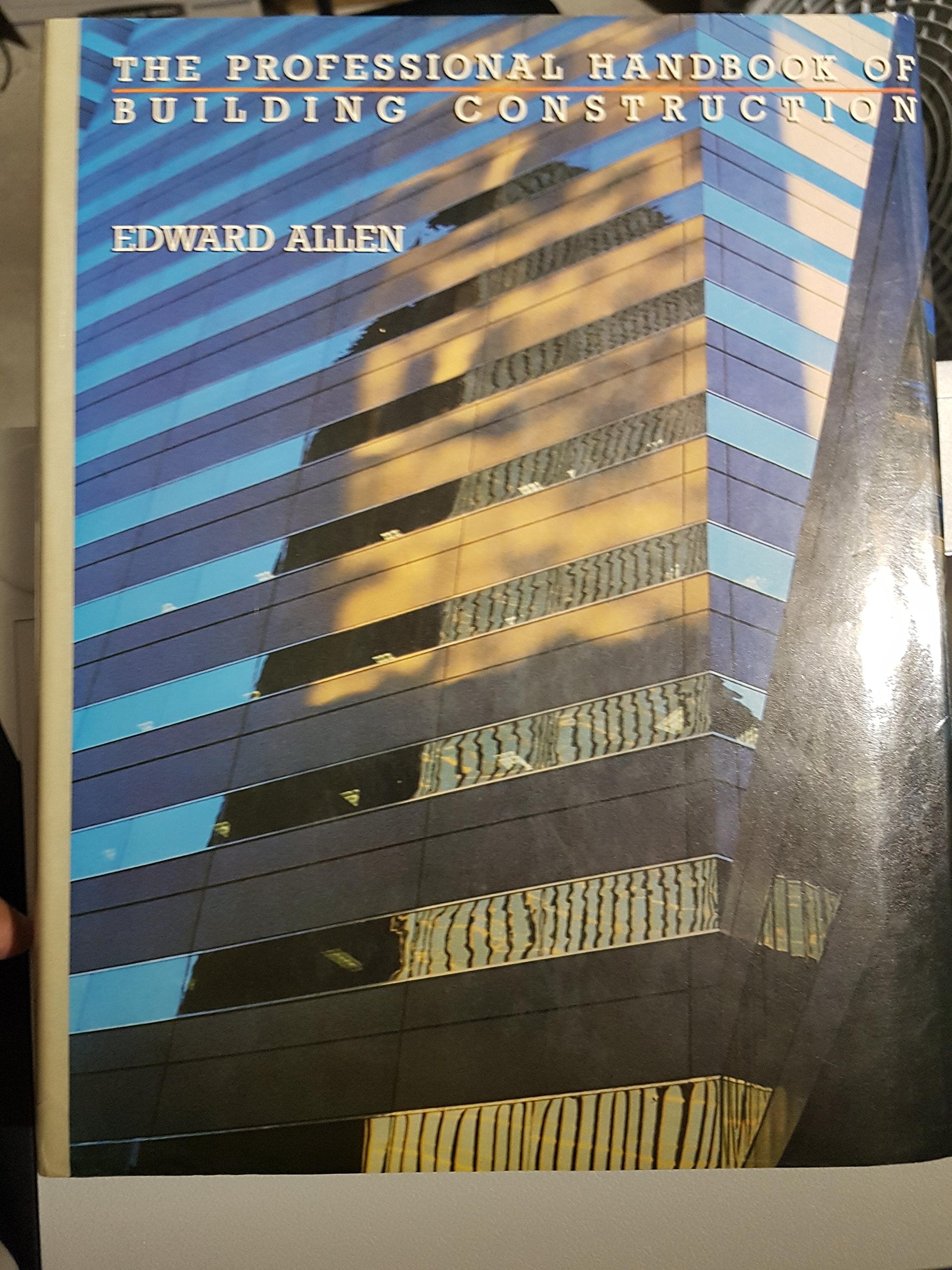 The Professional Handbook of Building Construction Business & Technology