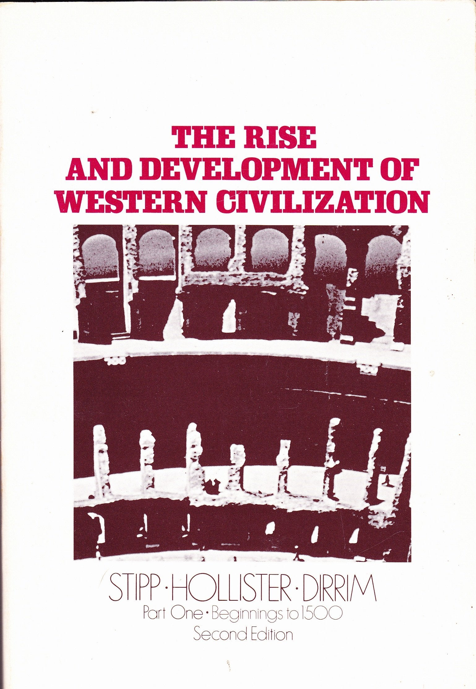 The Beginnings to 1500 (Pt. 1) (Rise and Development of Western Civilization) Politics & History