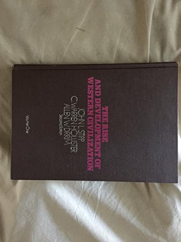 The Beginnings to 1660 (v. 1) (Rise and Development of Western Civilization) Politics & History