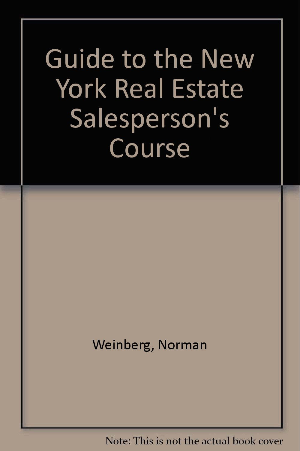 Guide to the New York Real Estate Salespersons' Course Law