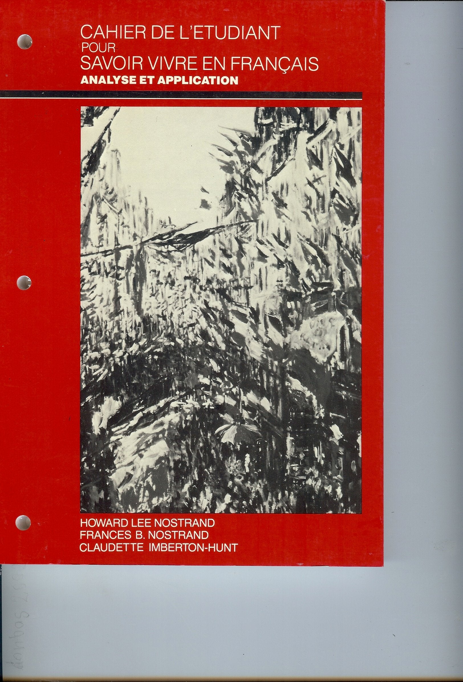 Cahier De L'Etudiant Pour Savoir Vivre En Francais: Second-Year French (Savoir Vivre en Francais: Culture et Communication) Foreign Languages ​​& Dictionaries