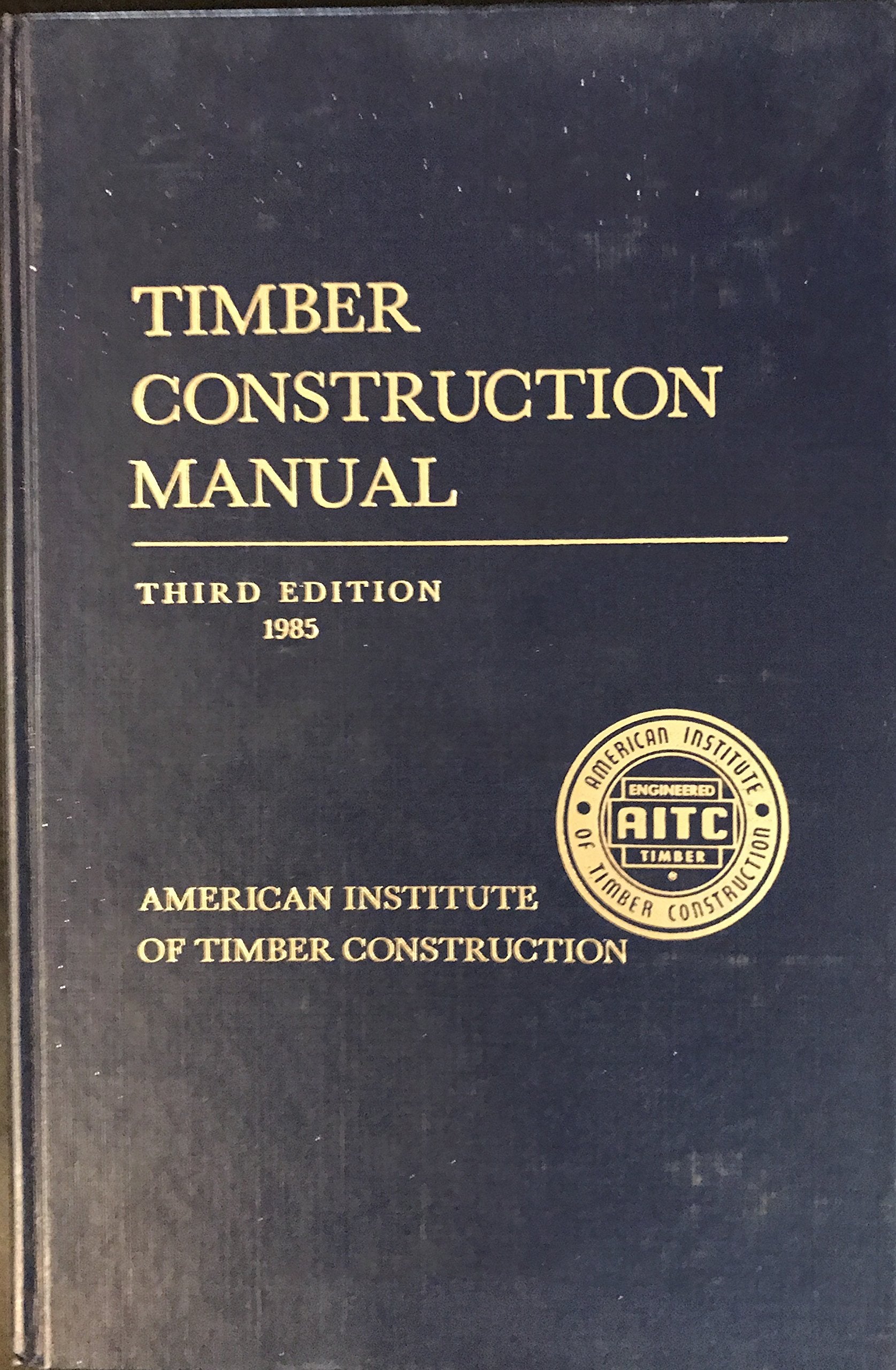 Timber Construction Manual Business & Technology