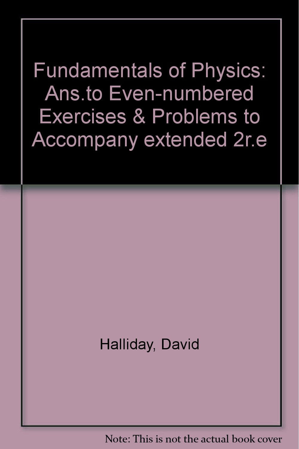 Ans.to Even-numbered Exercises & Problems to Accompany extended 2r.e (Fundamentals of Physics) Natural Sciences