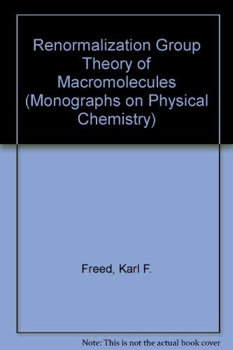 Renormalization Group Theory of MacRomolecules (Wiley-Interscience Publication) Natural Sciences
