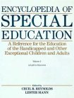 Encyclopedia of Special Education: A Reference for the Education of the Handicapped and Other Exceptional Children and Adults Education & Training