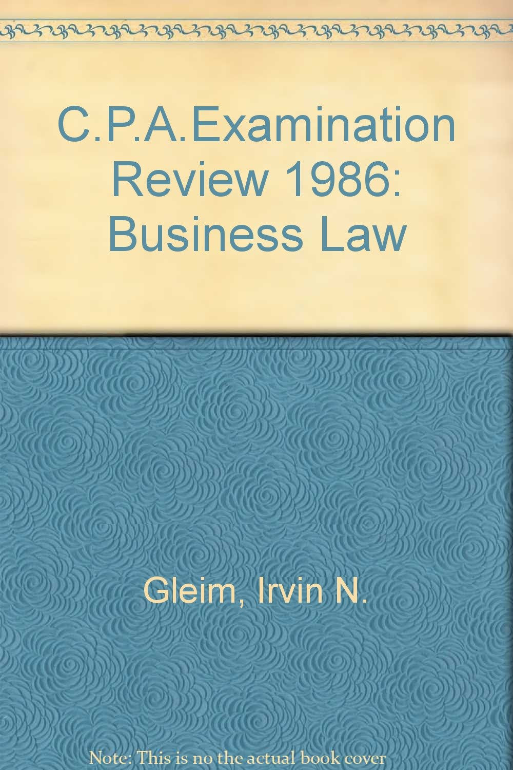 Cpa Examination Review, Business Law, 1896 Edition Learning & Reference