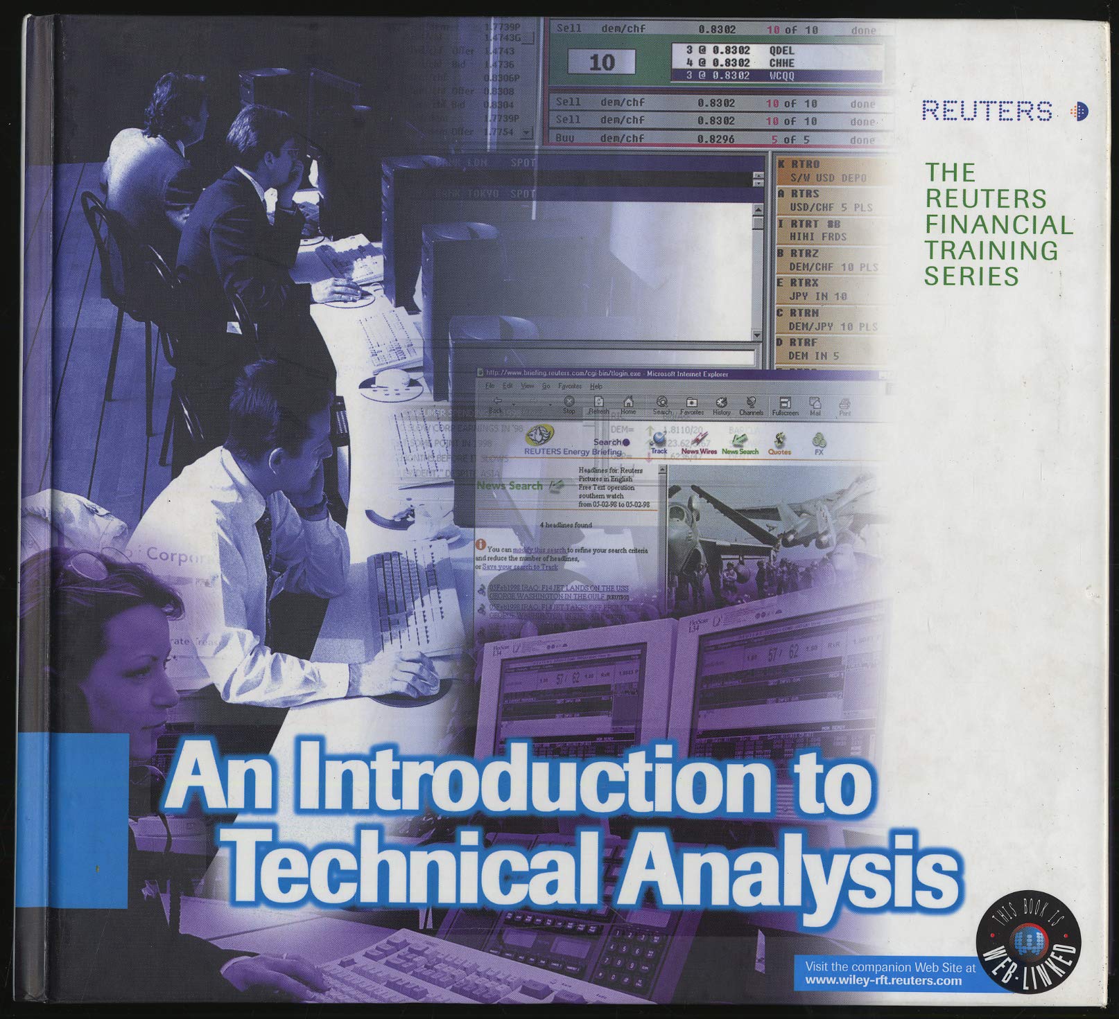 An Introduction to Technical Analysis: Hrsg. v. Reuters Limited, London, UK (Reuters Financial Training Series) Law