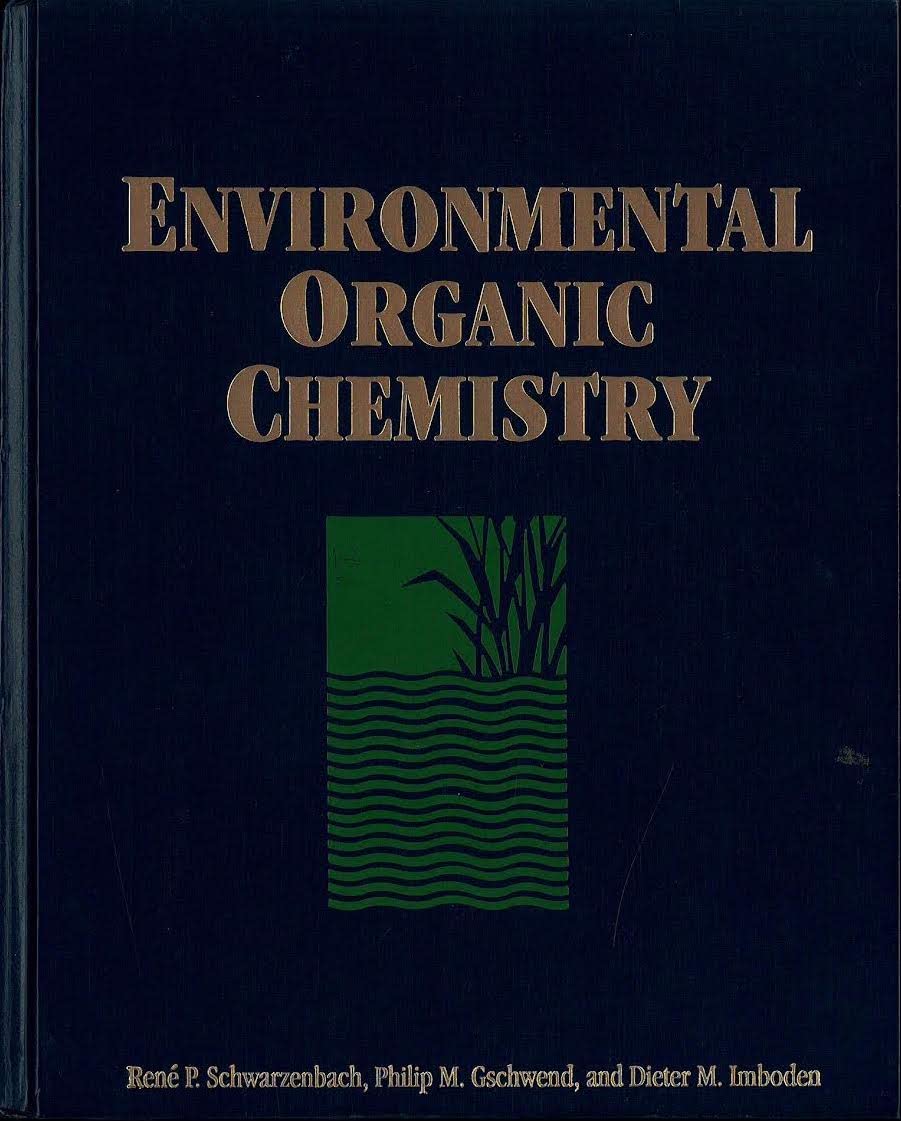 Environmental Organic Chemistry (Environmental Science and Technology Series) Business & Technology