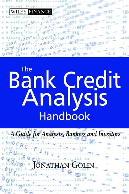 The Bank Credit Analysis Handbook: A Guide for Analysts, Bankers and Investors Business, Finance & Career