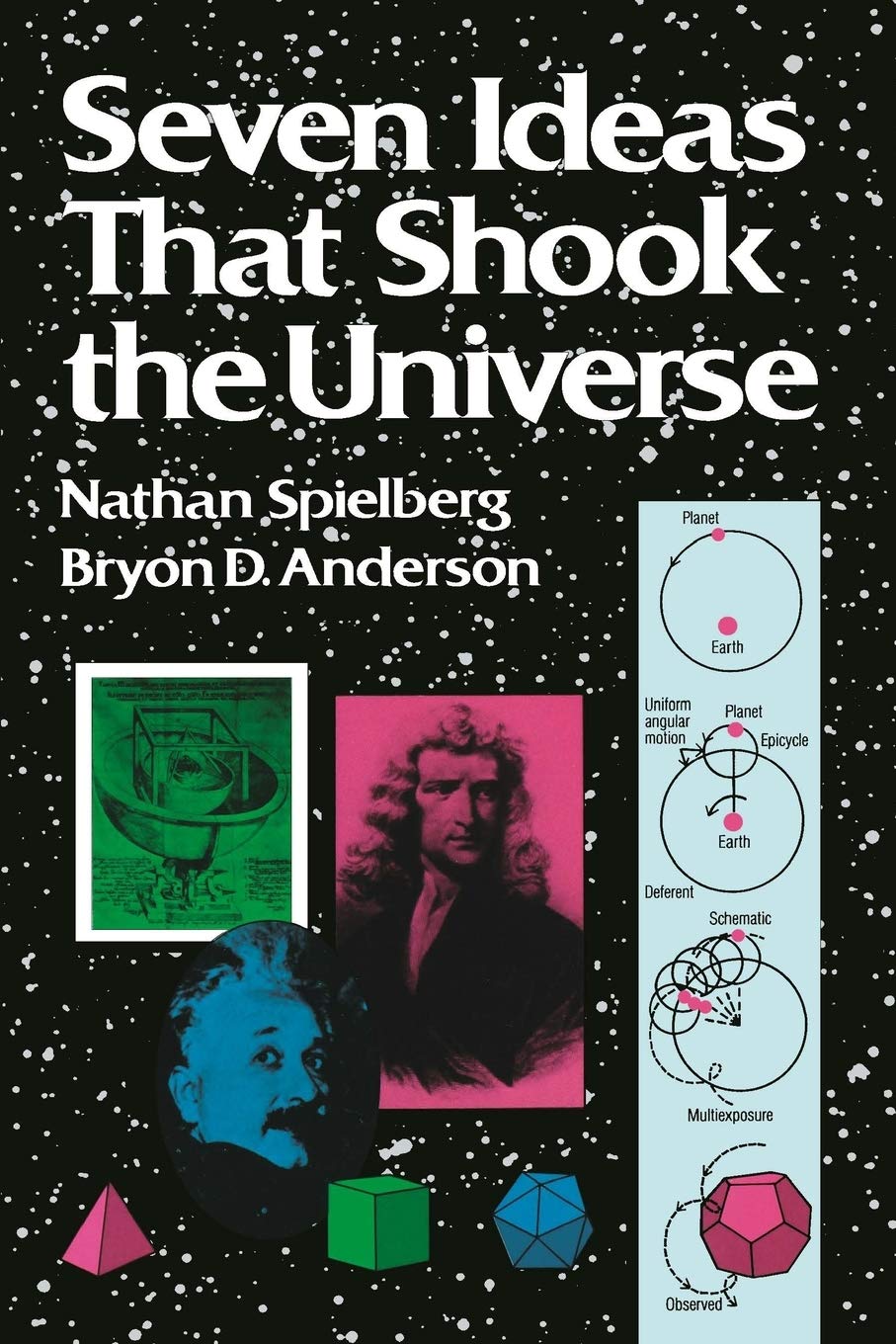 Seven Ideas that Shook the Universe, Trade Version (Wiley Science Editions) Natural Sciences