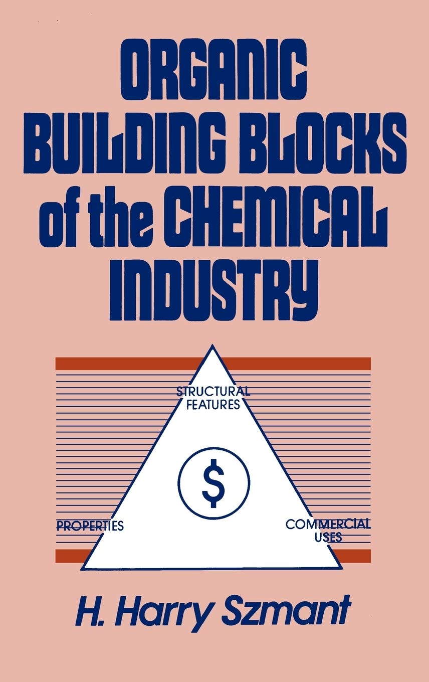 Organic Building Blocks of the Chemical Industry Business & Technology