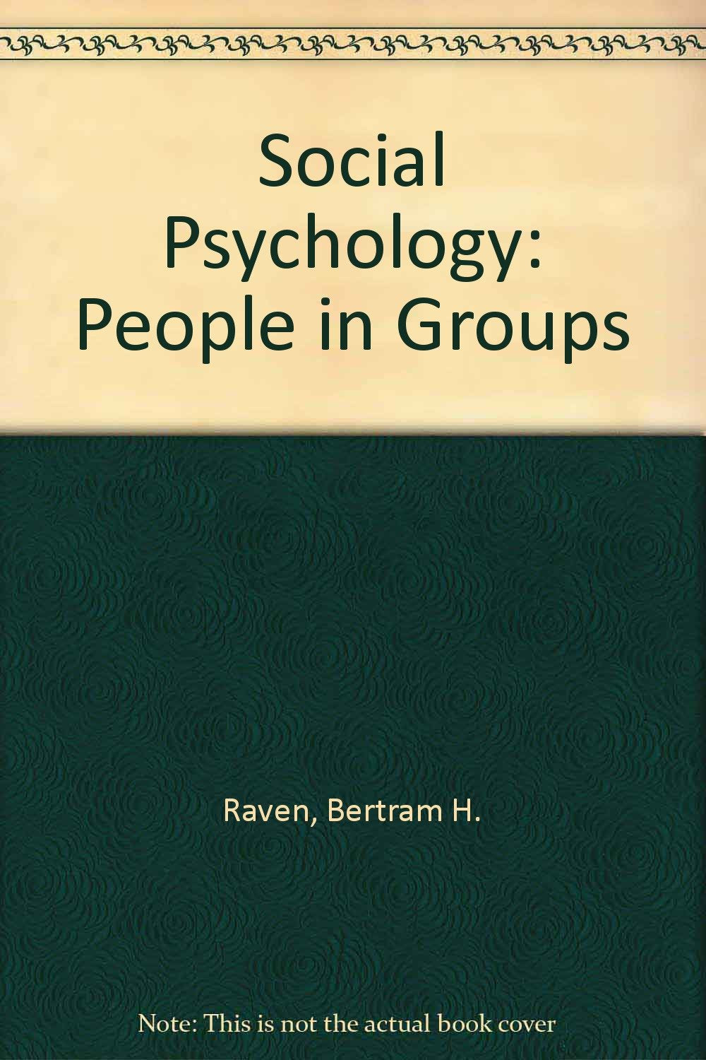 Social Psychology: People in Groups Psychology