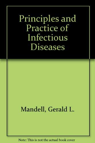 Principles and Practice of Infectious Diseases Medicine