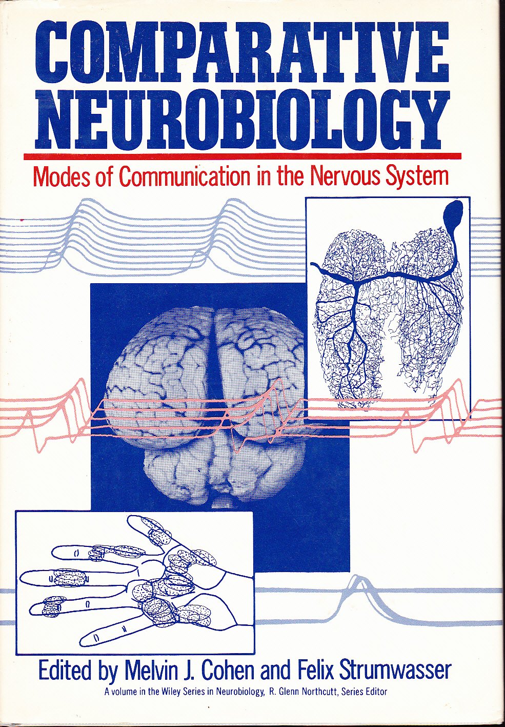 Comparative Neurobiology: Modes of Communication in the Nervous System (Series: International Geological Correlation Programme) Natural Sciences