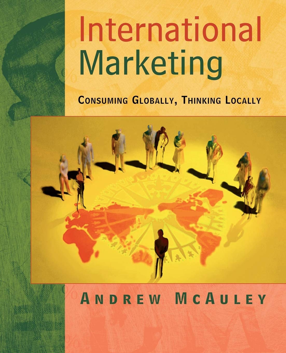 International Marketing: Consuming Globally, Thinking Locally Law