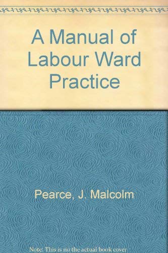 A Manual of Labour Ward Practice book