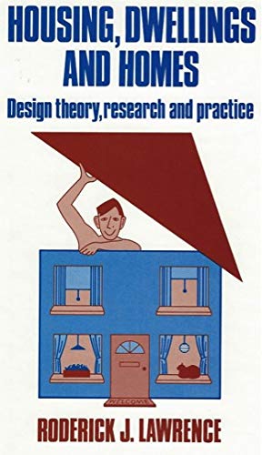 Housing, Dwellings and Homes: Design Theory, Research and Practice Architecture