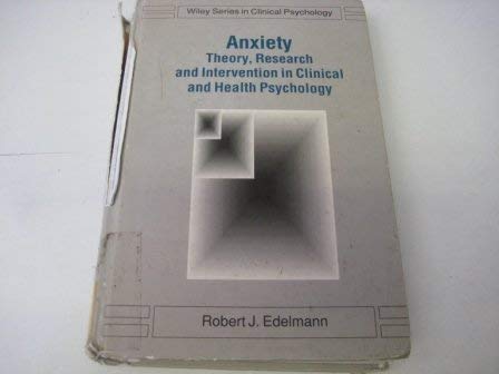 Anxiety: Theory, Research and Intervention in Clinical and Health Psychology (Wiley Series in Clinical Psychology) Medicine
