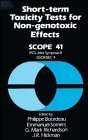 Short-term Toxicity Tests for Non-genotoxic Effects (SCOPE Report S., Band 41) Medicine