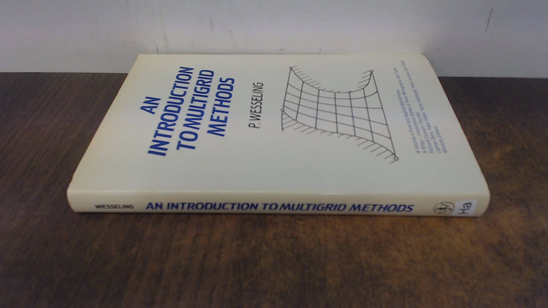 An Introduction to Multigrid Methods (Wiley series in pure & applied maths) Mathematics Books