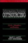 Information Systems Outsourcing: Myths, Metaphors and Realities book