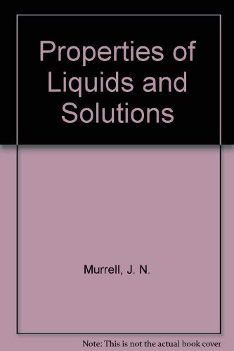 Properties of Liquids and Solutions Natural Sciences