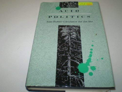 Acid Politics: Environmental and Energy Policies in Britain and Germany Geology & Geography